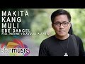 Makita Kang Muli - Ebe Dancel with Regine Velasquez-Alcasid (Lyrics)