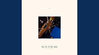 Run for Me