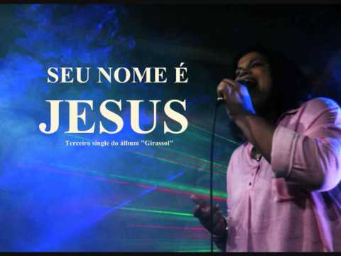 Seu Nome É Jesus video