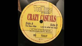 Crazy Casuals - Love is what we need