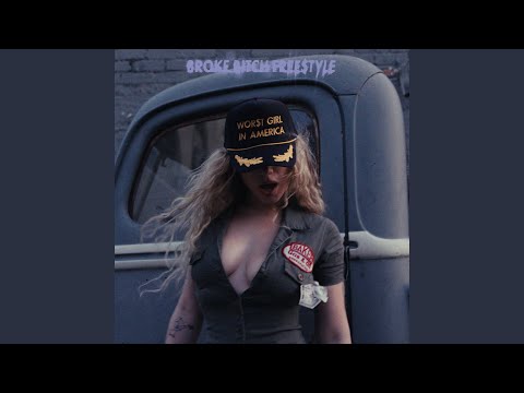 Video thumbnail for BROKE BITCH FREE$TYLE