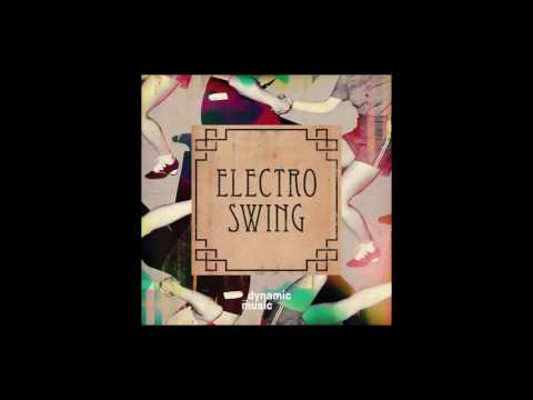 Arthur Pochon & Charles Chemery - Electro Swing (2016)