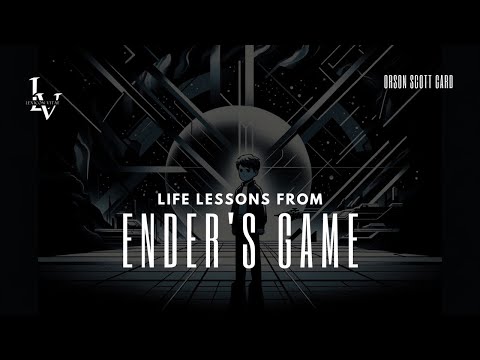 Life lessons from Ender's Game by Orson Scott Card