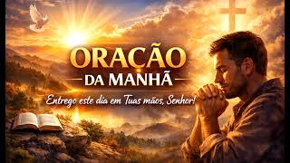 ORAÇÃO DA MANHÃ = O SENHOR ESTÁ NO CONTROLE