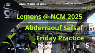 Friday Practice - Rafouf @ NCM 2025 - 24hrs of Lemons