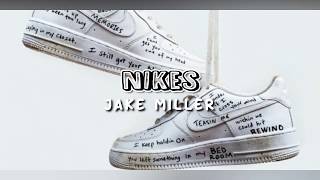 Jake Miller- Nikes || Lyrics🍹