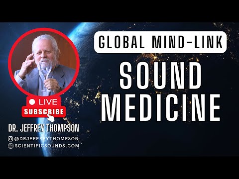 Dr. Jeffrey Thompson Live - Sound Medicine