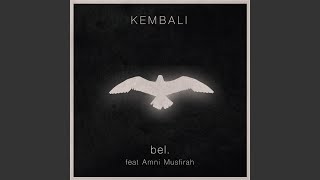 Kembali (feat. Amni Musfirah)