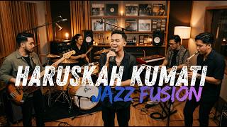 Download lagu ADA BAND - HARUSKAH KU MATI COVER JAZZ FUSION mp3