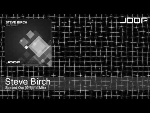 Steve Birch - Spaced Out (Original Mix)