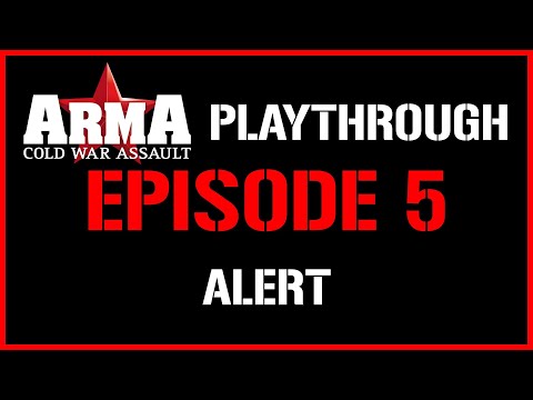 ZlobaPlays ARMA: Cold War Assault | Part 5 | Alert