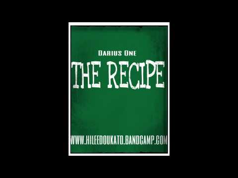 The Recipe / Darius One / Circa 2012