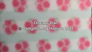 Distant Rain - Original Piano Composition (Jamyma May Hanson)