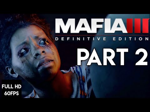 MAFIA 3 DEFINITVE EDITION FULL GAMEPLAY WALKTHROUGH(PART 2)|NO COMMENTRY GAMEPLAY| THE HAITIANS
