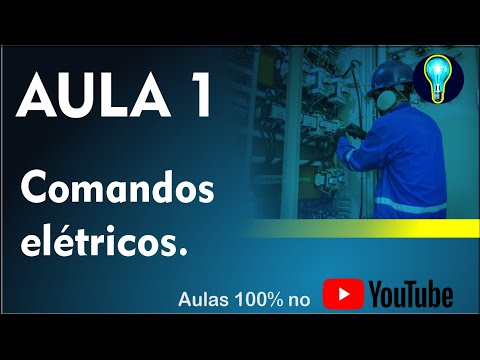 Curso Comandos elétricos - AULA 1 - INTRODUÇÃO