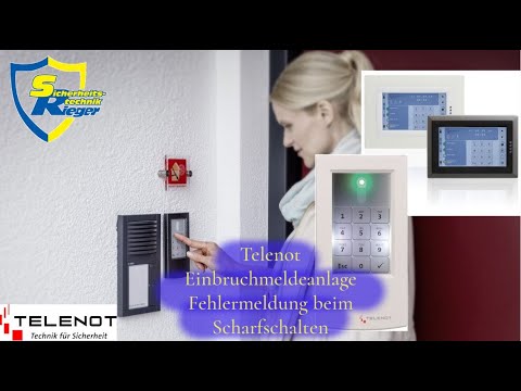 Telenot Einbruchmeldeanlage - Störungsmeldung beim Scharfschalten