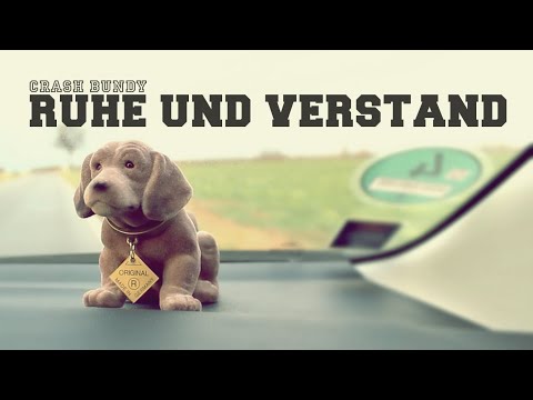 Crash Bundy - Ruhe und Verstand (Official Music Video)