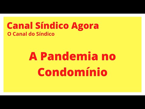A Pandemia no Condomínio