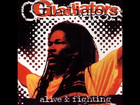The Gladiators - Jah Works (Alive & Fighting)