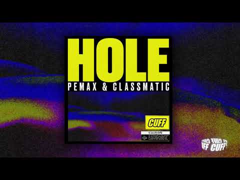 Pemax, Classmatic - Hole (CUFF)