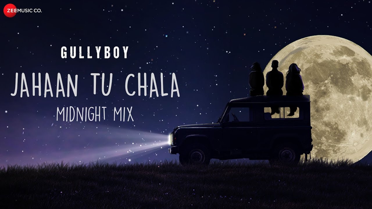Jahaan Tu Chala Lyrics  | Gully Boy | Alia Bhatt | Jasleen Royal | Jasleen Royal