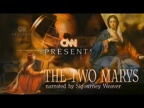 CNN PRESENTS The Two Marys: The Madonna and the Magdalene narrated by Sigourney Weaver