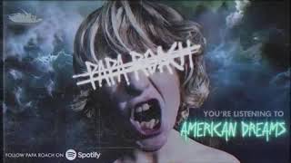 Papa Roach - American Dreams (Clean)