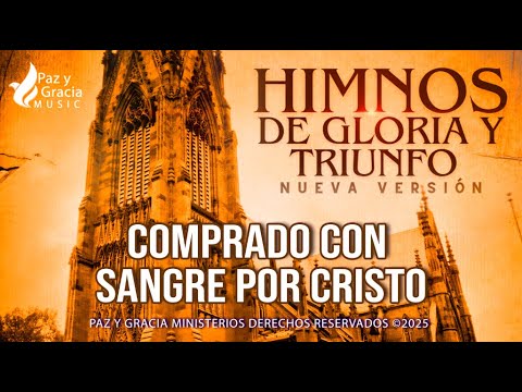 Himnos de Gloria Nº 296 - COMPRADO CON SANGRE POR CRISTO - Álbum Himnos de Gloria NV