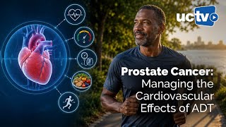 Prostate Cancer: Managing the Cardiovascular Effects of ADT