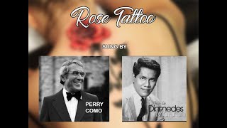 ROSE TATTOO-Sung by Perry Como and Diomedes Maturan