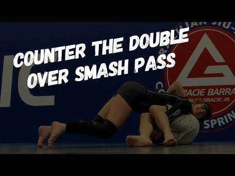 How to Counter the Double Over Smash Pass for Jiujitsu