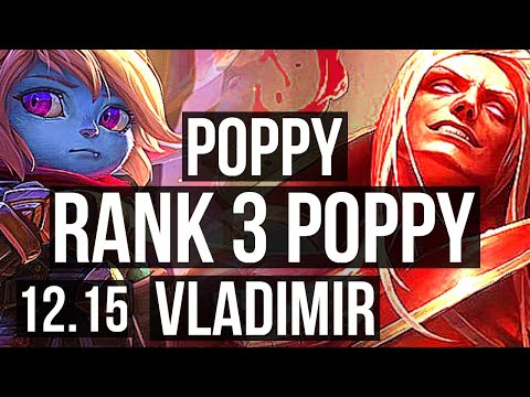 POPPY vs VLADIMIR (TOP) | Rank 3 Poppy, 6/1/9, 2.4M mastery, 900+ games | KR Challenger | 12.15