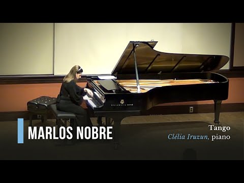 Marlos Nobre: Tango (Clélia Iruzun)