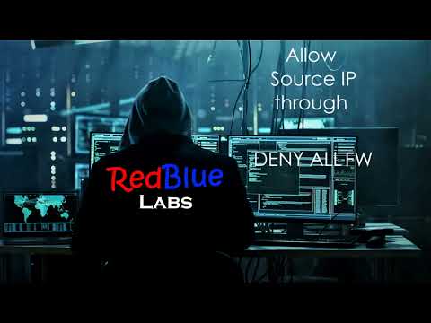 Allow Source IP through DENY ALL Firewall