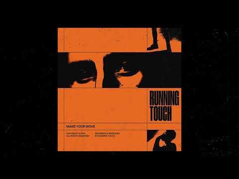 Running Touch - Make Your Move (Official Audio)