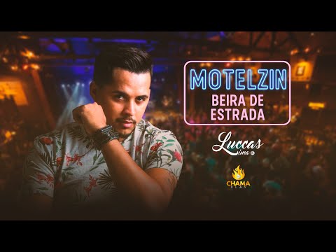 Chama Play | Luccas Lima - Motelzin Beira De Estrada (Ao Vivo)