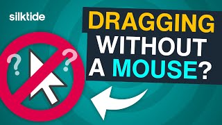 How do you make dragging with a mouse accessible? (according to WCAG 2.2)