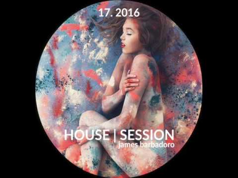 House Session | 17 . 2016 | By James Barbadoro