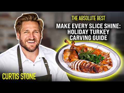 Carving the PERFECT Thanksgiving Turkey | The Absolute Best | Curtis Stone