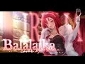 【MV】Balalaika - 9Lana | cover by Irelia Graziella