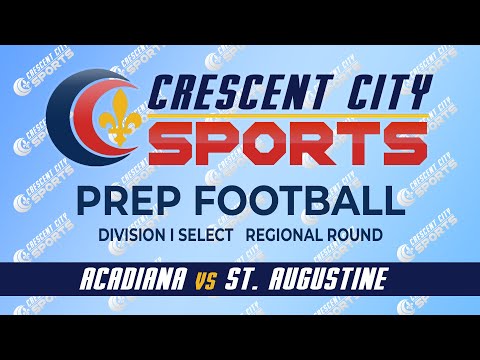 Crescent City Sports Prep Football - Acadiana vs. St. Augustine