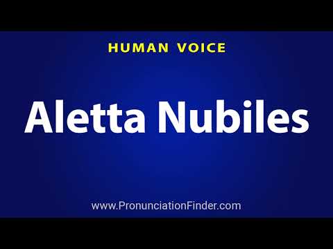 How To Pronounce Aletta Nubiles
