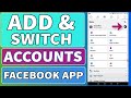 How to Add and Switch Between Multiple Accounts on Facebook App