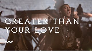 Greater Than Your Love Music Video