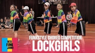 Lockgirls | Funkstyle Choreography Competition | NTU Funk Jam 2018