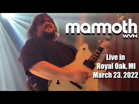 MAMMOTH WVH [Full Show] “Live at the Royal Oak Music Theatre”, March 23, 2022