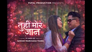 Download lagu TUHI MOR JAAN | SANJIB & UMA CHAUDHARY Ft. MOHAN & ROSE THARU mp3