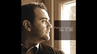 Patrick Feeney - All the Ways You Wander [Audio Stream]