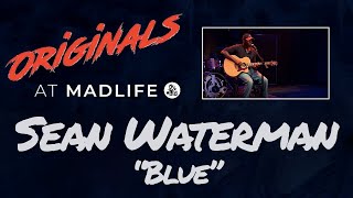 Originals at MadLife - Sean Waterman