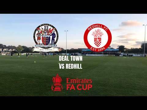 GROUNDHOPPING - Deal Town vs Redhill - FA CUP ACTION